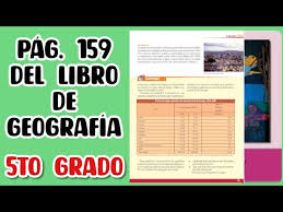 Grado 6° libro de primaria. Pag 159 Del Libro De Geografia Quinto Grado Youtube