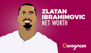 What is the net worth of zlatan ibrahimovic and how much do they earn? Zlatan Ibrahimovic Net Worth Biography Owogram