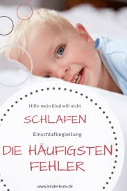 Die diskussion, wann das kind ins bett gehen soll, kennen wohl viele eltern. Mein Kind Will Nicht Einschlafen Mogliche Fehler Bei Der Einschlafbegleitung Kinderleute