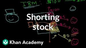 Examples of shorting a stock might help you put this practice into realistic terms. Shorting Stock Video Stocks And Bonds Khan Academy