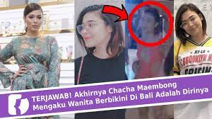 Malaysian actress, love family , love friends , love myself , love mother , love father , | twuko. Terjawab Akhirnya Chacha Maembong Mengaku Wanita Berbikini Di Bali Adalah Dirinya Youtube