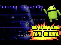 Full para android | fnaf sister location para android apk | mediafire. Descarga Fnaf Sister Location Para Android Completo Youtube