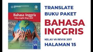 Check spelling or type a new query. Translate Buku Paket Bahasa Inggris Kelas 7 Revisi 2017 Halaman 15 Youtube