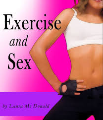 Exercise and Sex (The Many Benefits of Exercise Book 1) eBook : McDonald,  Laura: Amazon.ca: Kindle Store