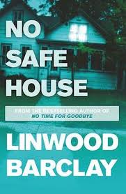Linwood barclay books in order. No Safe House By Linwood Barclay Waterstones
