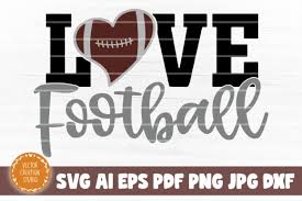 Love Football Svg Cut File Graphic By Vectorcreationstudio Creative Fabrica