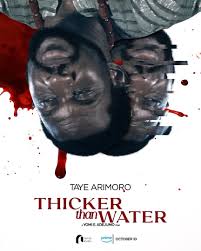 Nemsia Studios' New Psychological Thriller “Thicker Than Water” Set for  October Release - Nollywood Reporter