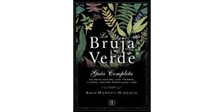 Mario sepúlveda sánchez traficantes de sueños c/ embajadores 35. La Bruja Verde Arin Murphy Hiscock Arkano Books