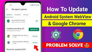 Android System Webview Google Chrome Update Problem Solution Android System Webview Not Update Youtube