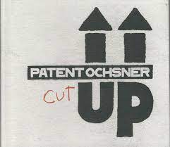 Mit „cut up zeigen sie endlich wirder ihre ganzen facetten! Patent Ochsner Cut Up 2019 Cd Discogs