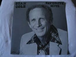 NEW SEALED STAN COLE FAVORITE HITS VINYL LP RAWHIDE RECORDS CROSS THE  BRAZOS