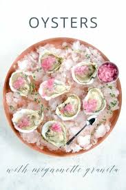 Oysters With Mignonette Granita Umami Girl Recipe Oyster Recipes Oysters Shellfish Recipes