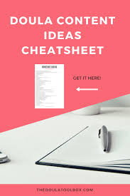 This Doula Content Cheatsheet Will Give You Over 45 Content Ideas For Your Doula Social Media Platforms Need Doula Insta Doula Doula Business Becoming A Doula