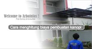 1.200.000 juta hingga harga rp. Cara Menghitung Biaya Pembuatan Kanopi Bengkel Las Cilengsi Arbainlas