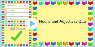 Nouns as adjectives names of persons, places, or things are known as nouns in the english language. Nouns And Adjectives Powerpoint Quiz