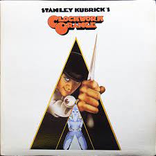 A Clockwork Orange 1971 The 100 Greatest Movie Soundtracks Of All Time Movie Film Drama Horror Acto Clockwork Orange Stanley Kubrick Movie Soundtracks