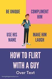 If you can get a smile or even a laugh then you're doing great and he is not to worry…we have eight different ideas on what to say to a guy to make him smile—with a few example texts that can't lose! How To Flirt With A Guy Over Text 37 Flirty Text Examples