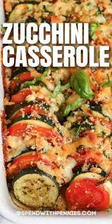 This Zucchini Casserole Is An Easy No Fuss And Delicious Side Dish Or Vegetarian Entree Vegetarian Entrees Vegetable Recipes Zucchini Casserole Recipes