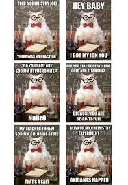 Chemistry Jokes Are Fun My Favorite Is The Salt One Chemistry Jokes Nerd Humor Nerdy Jokes