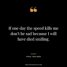 62 Inspirational Paul Walker Quotes Tribute