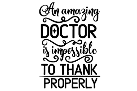 Download An Amazing Doctor Is Impossible To Thank Svg Cut Files Graphic Best Design Resources Free Svg Files