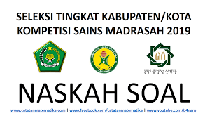 Soal Ksm Ma 2019 Dan Kunci Jawaban Matematika Fisika Kimia
