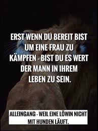 Ich Spure Dass Du Kampfst Daizo Ich Genauso Du Bist Der Mann Gur Mein Leben Ich Liebe Dich Spruche Weisheiten Spruche Spruche Zitate Leben