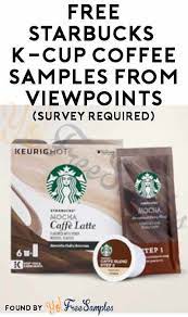 I research and found more than 15+ free coffee samples by mail. Free Starbucks K Cup Other Coffee Samples From Viewpoints Must Apply Yo Free Samples
