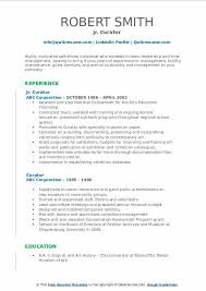 This should be short and precise and contain all the vital information which can fit the job. Curator Resume Samples Qwikresume