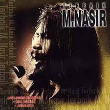 Salah satu bait lirik yang paling terkenal serta sering di. Terbaik M Nasir Wikipedia Bahasa Melayu Ensiklopedia Bebas