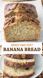 Moist And Soft Banana Bread Recipe In 2020 Banana Bread Bread Best Banana Bread