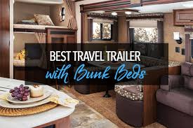 Small trailer with bunk beds. Best Travel Trailer With Bunk Beds Top Rated Travel Trailers