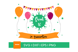 Download Sweet 16 In Quarantine Craft Graphic By Maumo Designs Creative Fabrica PSD Mockup Templates