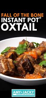Instant Pot Fall Off The Bone Juicy Oxtail Tested By Amy Jacky Recipe Oxtail Recipes Instant Pot Recipes Pressure Cooker Recipes