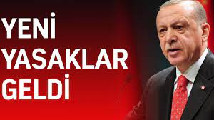 Yeni yasaklar ne zaman başlıyor? Yeni Yasaklar Geldi Kabine Toplantisi Nin Ardindan Cumhurbaskani Erdogan Aciklamalarda Bulundu Youtube