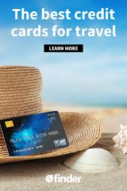 Credit Card Tips The Best Credit Cards For Travel In 2020 Travel Credit Cards Best Travel Credit Cards Travel Rewards Credit Cards