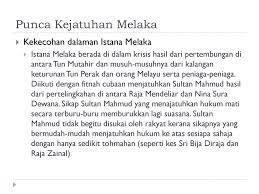 Bagi kesultanan melaka, brunei dan aceh, para bagi kesultanan melayu. Memperingati 500 Tahun Kejatuhan Empayar Melayu Islam Melaka Ppt Download