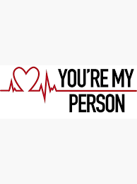 You Re My Person Grey S Quote Greeting Card By Flafy7 Redbubble