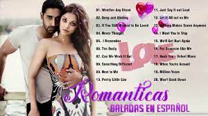 Cancion De Amor Las Mejores Canciones Romanticas En Espanol 2020 Youtube