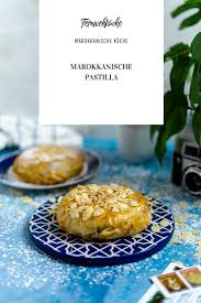 Marokkanische Pastilla Fernweh Rezepte Fernwehkuche Rezept In 2020 Rezepte Marokkanische Kuche Lebensmittel Essen