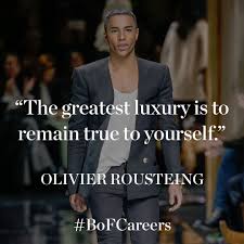 Oday S Mondaymotivation Comes From Olivier Rousteing The Creative Director Of Balmain At Age 2 Fashion Quotes Inspirational Fashion Quotes Olivier Rousteing