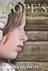 Hope's Journey (Forging a Nation) by Jean Rae Baxter