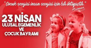 23 nisan, karanlıktan aydınlığa kavuştuğumuz gündür. Ataturk Un 23 Nisan Cocuk Bayrami Sozleri 23 Nisan Mesajlari Siirleri