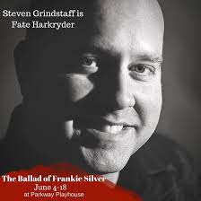 The Ballad of Frankie Silver Actor Spotlight: Steven Grindstaff (Fate  Harkryder)