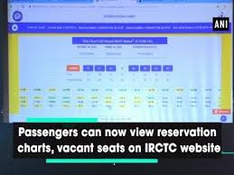 passengers can now view reservation charts vacant seats on irctc website