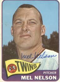 Birthday May 30th R.I.P Mel Nelson. wel meevelson ebson ONESBIA למ ድንኤ  TWINS PITCHER MEL NELSON TWINS TWINS mebhilson е welh MEL NELSON pitcher  mel kelso ir GnA ٥ Mel Nelson Pitcher-