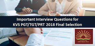 The 25 most common teacher interview questions and answers to prep for any teaching interview. Kvs Important Interview Questions For Pgt Tgt Prt 2018 Final Selection