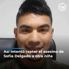 La niña les contó a sus familiares como, milagrosamente, logró escapar de  las garras de Bryan Campo, el confeso asesino de Sofía Delgado. Todos los  detalles en el enlace del primer comentario👇