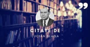 73 De Citate De Lucian Blaga O ColecÈ›ie Cu AdevÄƒrat GenialÄƒ