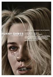 Funny Games (2007) If you root for the 1997 version of Michael Haneke's  home invasion thriller, it's alright. Both versions work really well.  However, 2007's Funny Games feels more shocking as it